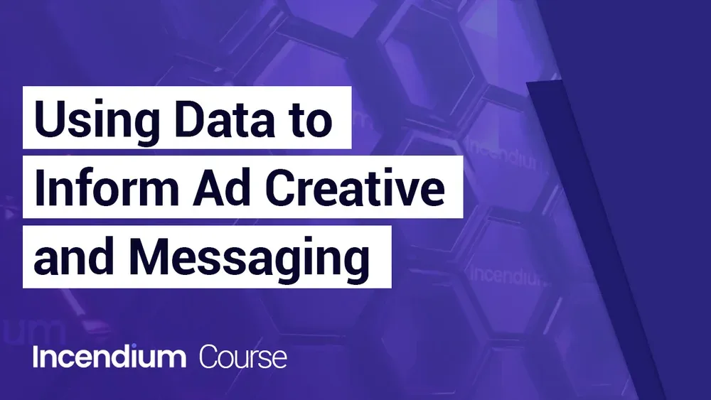 Using Data to Inform Ad Creative and Messaging