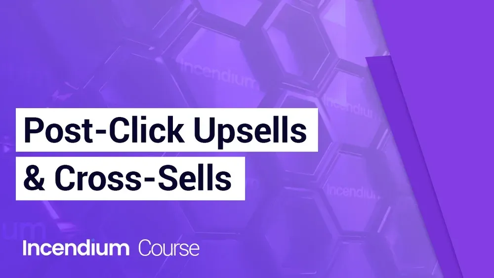 Post-Click Upsells & Cross-Sells: Maximizing AOV Without Disrupting Conversions